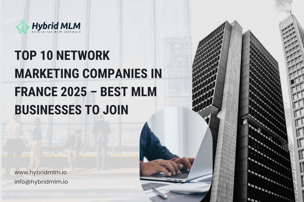 Top 10 Network Marketing Companies in France (2025) – Best MLM Businesses to Join