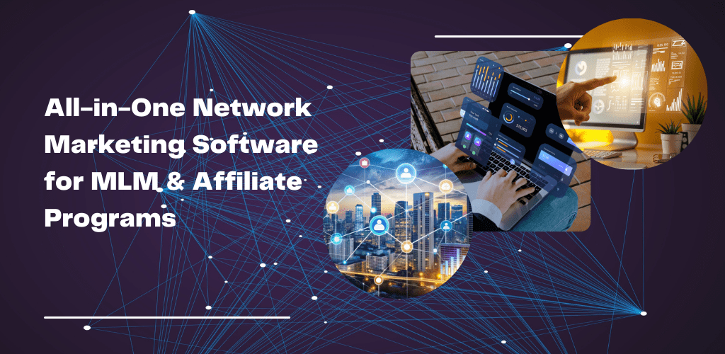All-in-One Network Marketing Software | MLM & Affiliate Marketing Platform