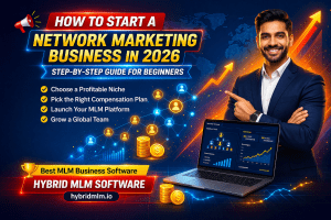 How to Start a Network Marketing Business | Complete Guide for 2026